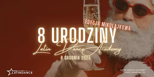 8 Urodziny Latin Dance Academy! 6 grudnia 2025 - SAVE THE DATE!