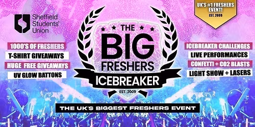 Sheffield's OFFICIAL Big Freshers Icebreaker - UK Largest Freshers Events - Sold Out 10 Years Running \ud83c\udfc6