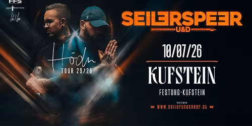 SEILER UND SPEER I Festung Kufstein - SOLD OUT!