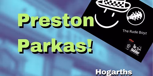 The Rude Boyz + The Skafather @ Hogarths, Preston 