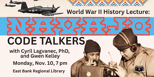 World War II History Lecture: The Navajo Code Talkers