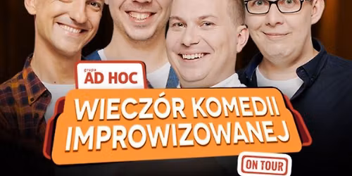 \u0141\u00f3d\u017a: AD HOC: "Wiecz\u00f3r Komedii Improwizowanej"