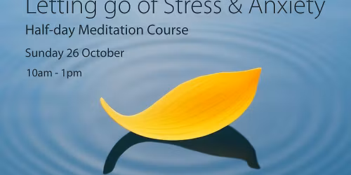 Letting go of Stress and Anxiety