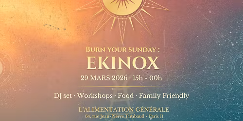 \ud83d\udd25 Burn your Sunday : Ekinox edition\ud83d\udd25