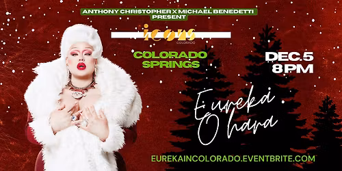 Eureka O'Hara at Icons - Colorado Springs
