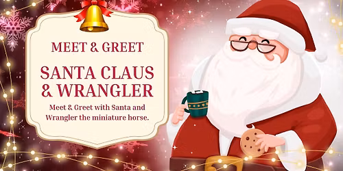 Santa & Wrangler: Meet & Greet