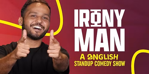 IRONY MAN - A Manglish Stand-up Comedy Special