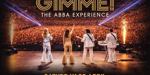 GIMME! GIMME! GIMME! - The ABBA Experience