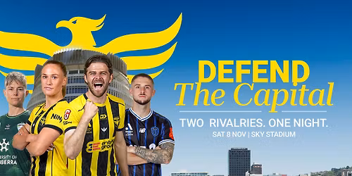 Defend the Capital | Double Header | NZ Derby | 8 Nov, Sky Stadium