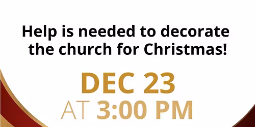Decorate the Church for Christmas!