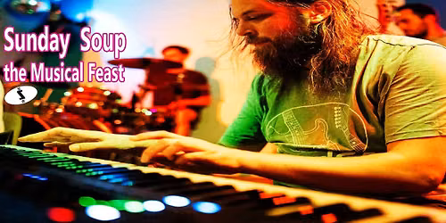 the Sunday Soup, the Musical Feast
