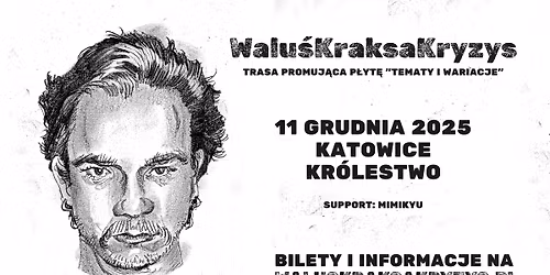 Walu\u015bKraksaKryzys \u2022 Katowice