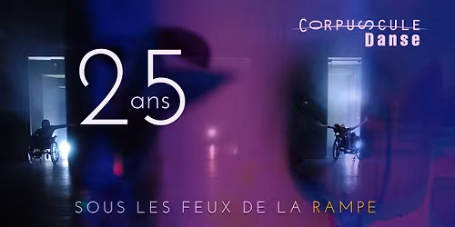 25 ans sous les feux de la rampe!