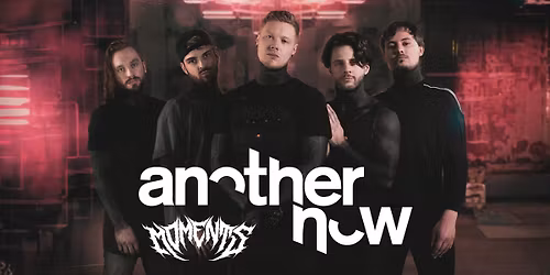 Another Now + Moments | Muziekgieterij Maastricht