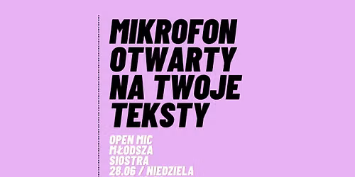 LITERACKI OPEN MIC w M\u0142odszej Siostrze