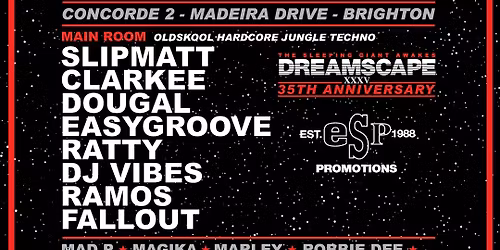 DREAMSCAPE 35th ANNIVERSARY @ CONCORDE 2 - BRIGHTON