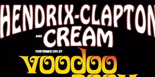 Voodoo Room - A night of Hendrix, Clapton & Cream