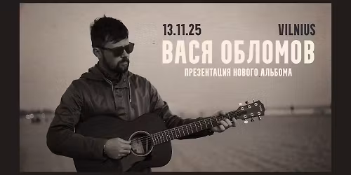 Vasya Oblomov, Vilnius