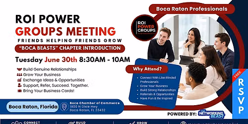 ROI POWER GROUPS MEETING - "BOCA BEASTS" Chapter - by The Networking Beast