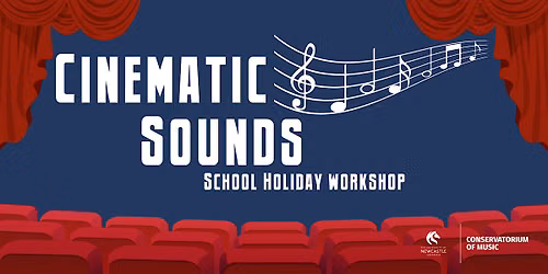Cinematic Sounds - Two day school holiday workshop