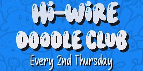 Hi-Wire Doodle Club with HPfangs