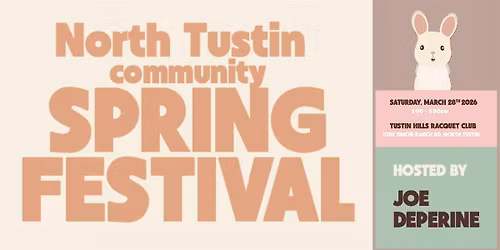 The North Tustin Spring Festival Presented by Joe Deperine