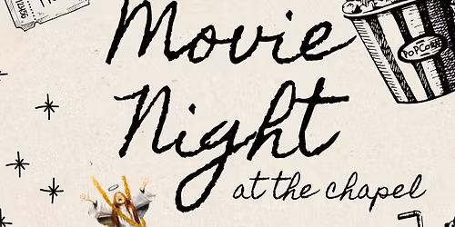 Movie Night at The Chapel