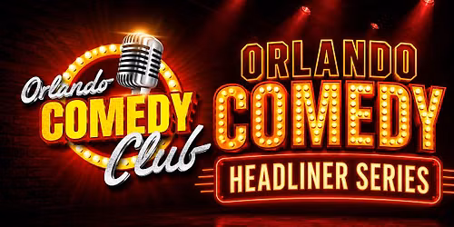 Orlando Comedy Headliner Series