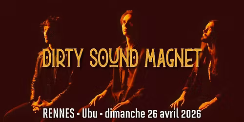 Dirty Sound Magnet \/\/ Rennes