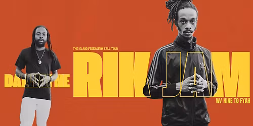 Rik Jam, Dalwayne, Nine To Fyah