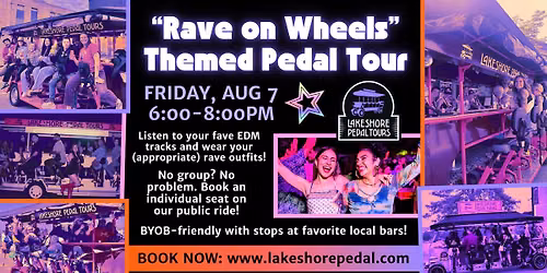 "Rave on Wheels" Themed Pedal Tour