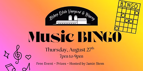 Music BINGO with Jamie Stem at Bishop Estate Vineyard & Winery