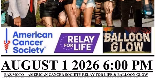 BAZ MOTO AMERICAN CANCER SOCIETY RELAY FOR LIFE WOODEN SHOW TULIP FARM AUGUST 1 2026 6:00 PM