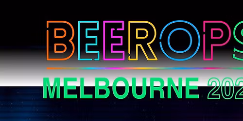 #BeerOps MELBOURNE 2026 - Australia's Largest Tech Networking Event!