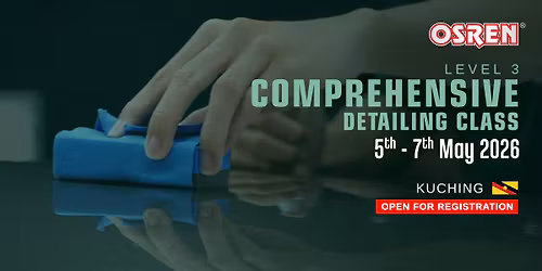 OSREN Comprehensive Detailing Class (Kuching Sarawak)