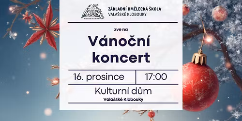 V\u00e1no\u010dn\u00ed koncert ZU\u0160 Vala\u0161sk\u00e9 Klobouky