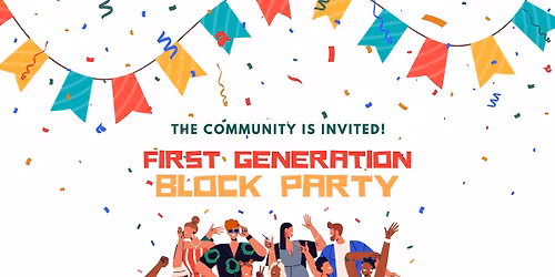 First-Generation Block Party