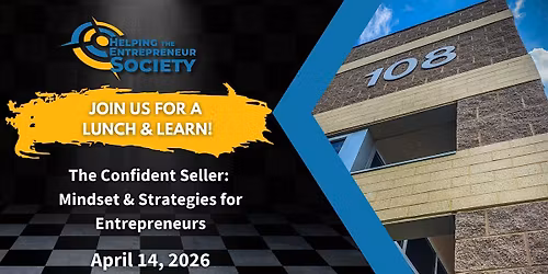 The Confident Seller: Mindset & Strategies for Entrepreneurs Lunch & Learn!