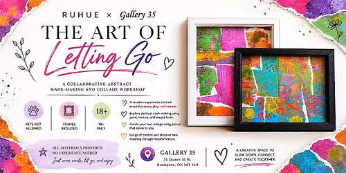 RUHUE: The Art of Letting Go \u2014 Collaborative Abstract Collage Workshop