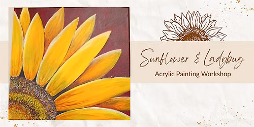 Sunflower & Ladybug Acrylic Painting Workshop