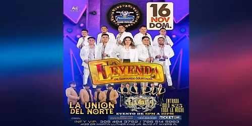 LA LEYENDA DE SERVANDO MONTALVA, LA UNION DEL NORTE & MAS