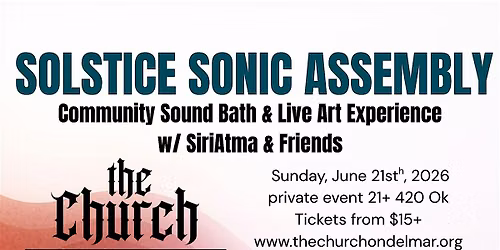 Solstice Sonic Assembly - Community Sound bath at The Church on Delmar