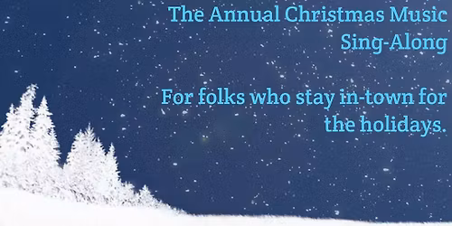 6th Annual Christmas Sing-Along