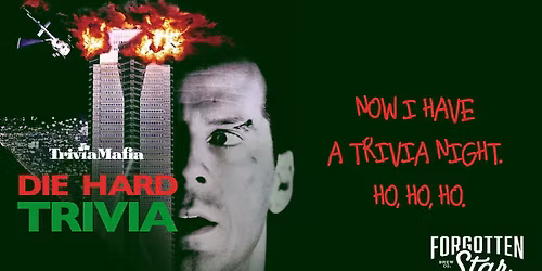 Die Hard Trivia at Forgotten Star Brewing