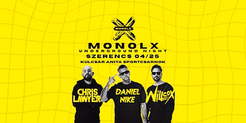 MONOLX Underground Night Szerencs