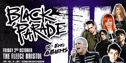 Black Parade - 00s Emo Anthems at The Fleece, Bristol - Fri 2nd Oct 2026