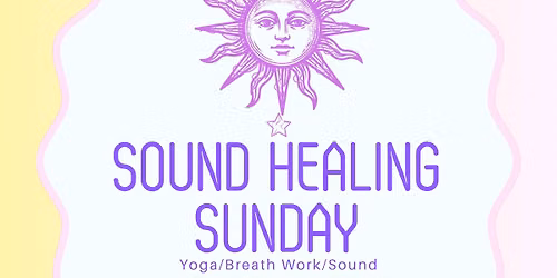 Sound Healing Sunday