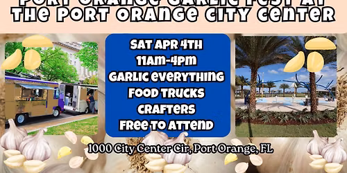 Port Orange GARLIC FEST at the Port Orange City Center