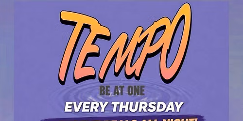 TEMPO @ BE AT ONE MANCHESTER