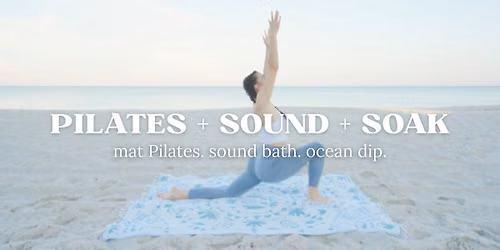 Pilates + Sound + Soak